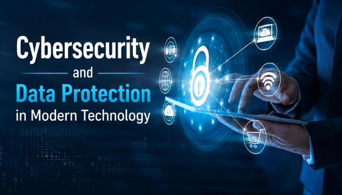 Cybersecurity and Data Protection in Modern Technology