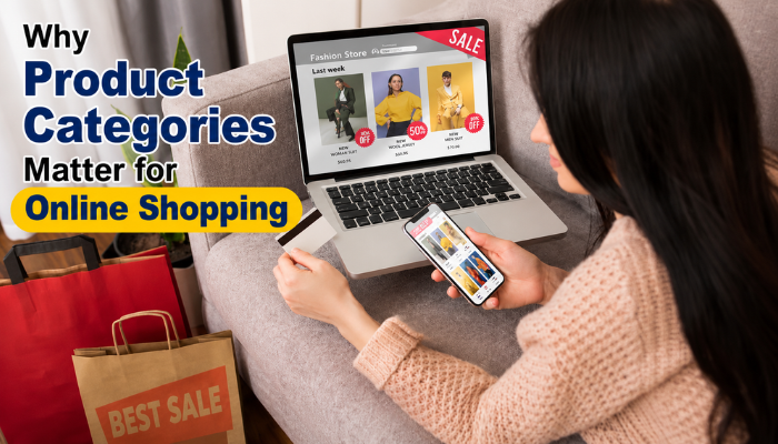 Why Product Categories Matter for Online Shopping